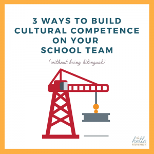 3 ways to build cultural competence on your school team