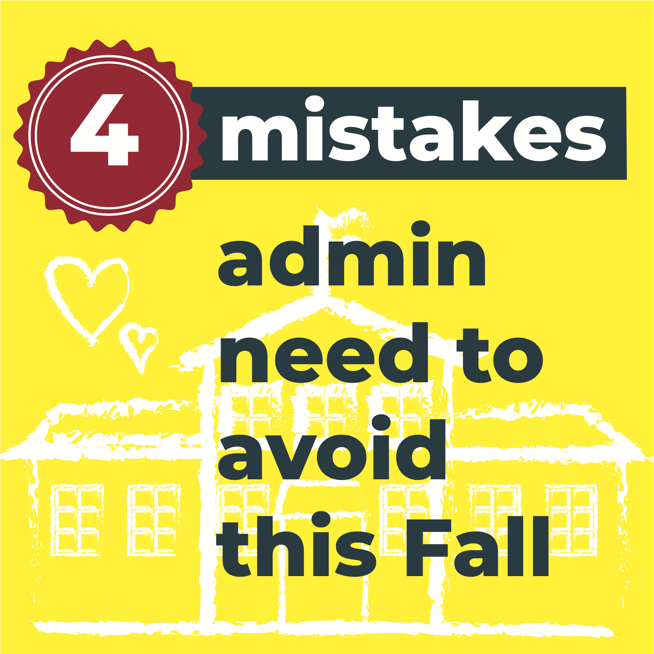 4 mistakes admin need to avoid this fall