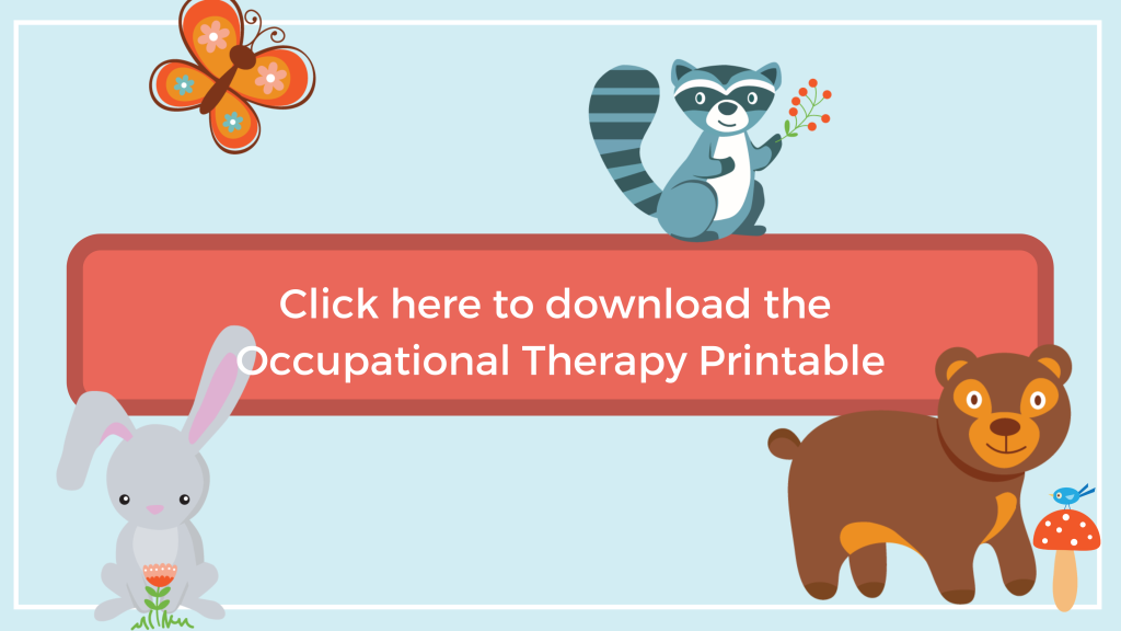 click here to download the 10 things occupational therapists do printable